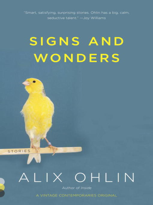 Title details for Signs and Wonders by Alix Ohlin - Available